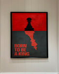 Born To Be King